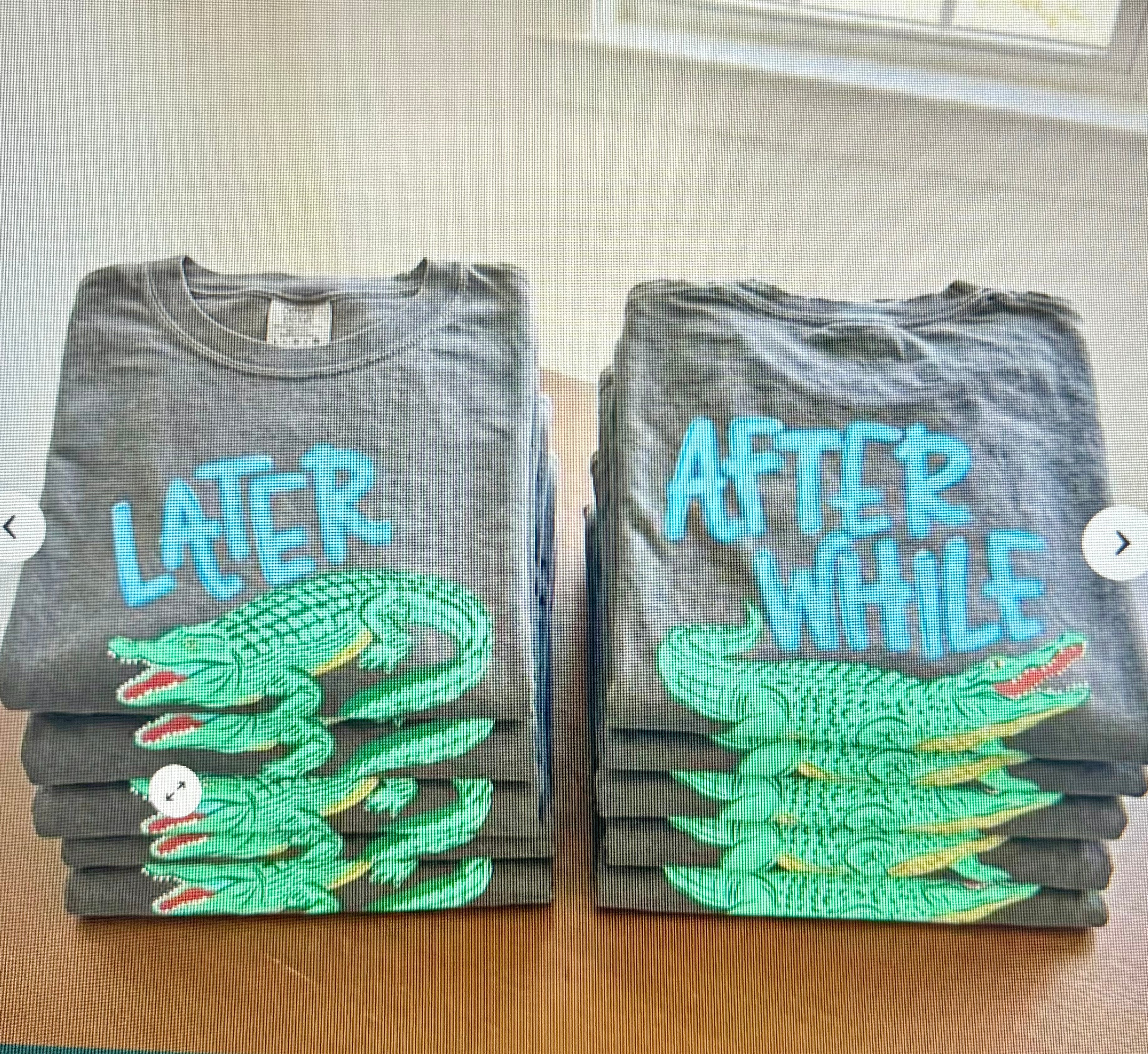 Later Alligator, After While Crocodile Shirt 1 week tat