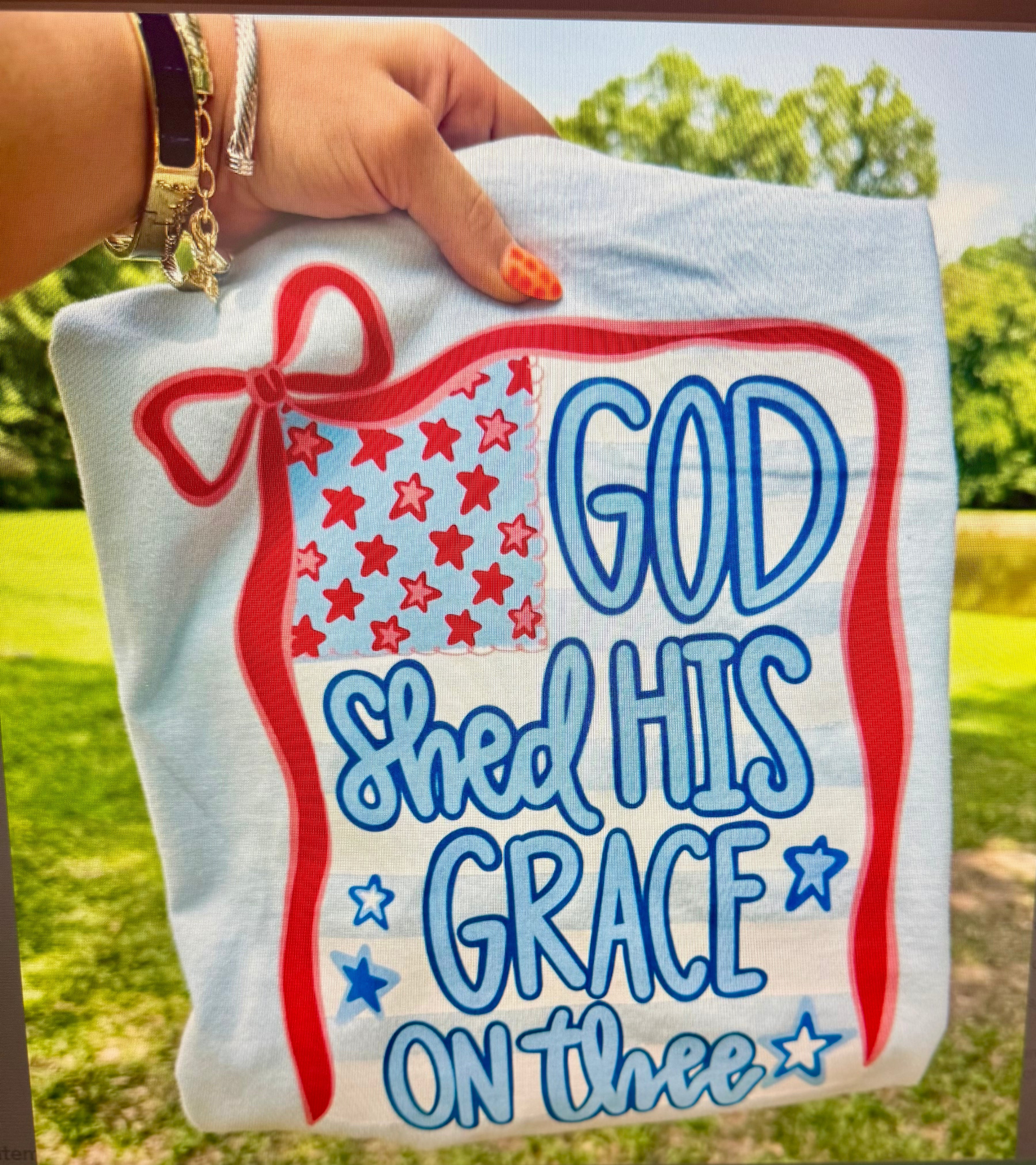 God Shed His Grace Patriotic Shirt 1 week tat