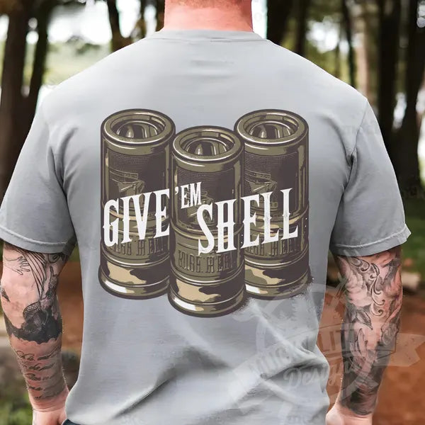 Men's "Give 'Em Shell" Shirt 3-5 day tat